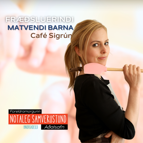 Matvendi barna með Café Sigrúnu