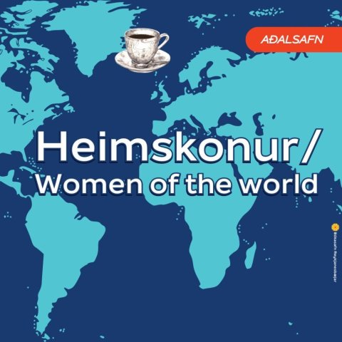 Heimskonur/Women of the World