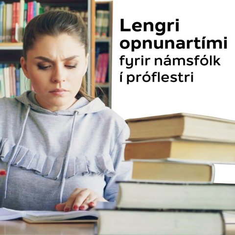 Aukinn opnunartími í próflestri