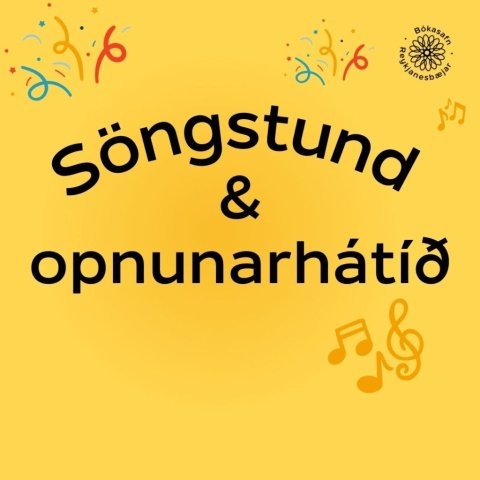 Söngstund og opnunarhátíð Aðalsafns